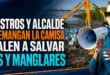 Ministros y Alcalde se remangan la camisa y salen a salvar Ríos y Manglares