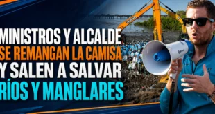 Ministros y Alcalde se remangan la camisa y salen a salvar Ríos y Manglares