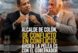 Alcalde de Colón, de conflicto en conflicto: ahora la pelea es con el gobernador