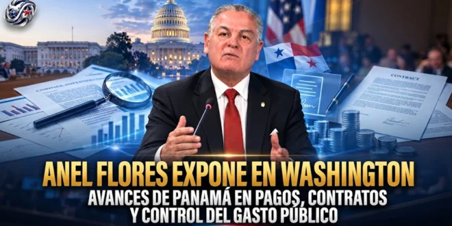 Anel Flores expone en Washington avances de Panamá en pagos, contratos y control del gasto público